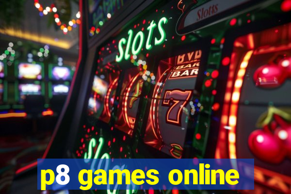 p8 games online